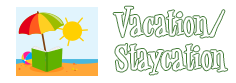 Curious Kids: Vacation/Staycation