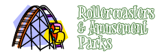 Roller Coasters & Amusement Parks